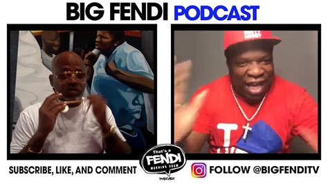 big fendi podcast youtube.